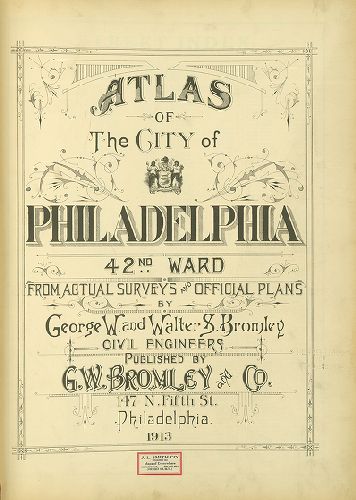 Title Page, Atlas of the City of Philadelphia. 42nd Ward