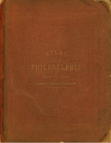 Cover, Atlas of West Philadelphia, 24th and 27th Wards