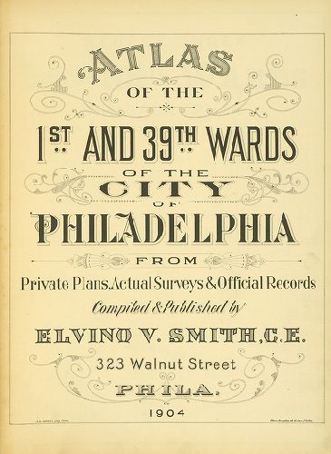 Title Page, Atlas of the 1st and 39th Wards of the City of Philadelphia