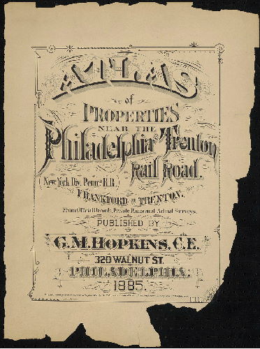 Cover page, Atlas of Properties near the Philadelphia and Trenton Rail Road (New York Div., Pennsylvania Rail Road), Frankford to Trenton
