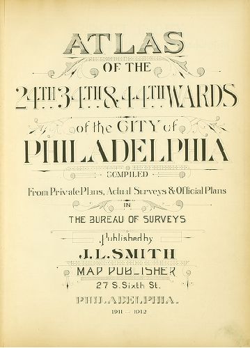 Title Page, Atlas of the 24th, 34th & 44th Wards of the City of Philadelphia